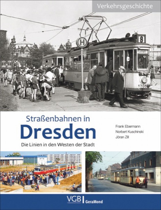 Read more about the article Buch „Straßenbahnen in Dresden – Die Linien in den Westen der Stadt“